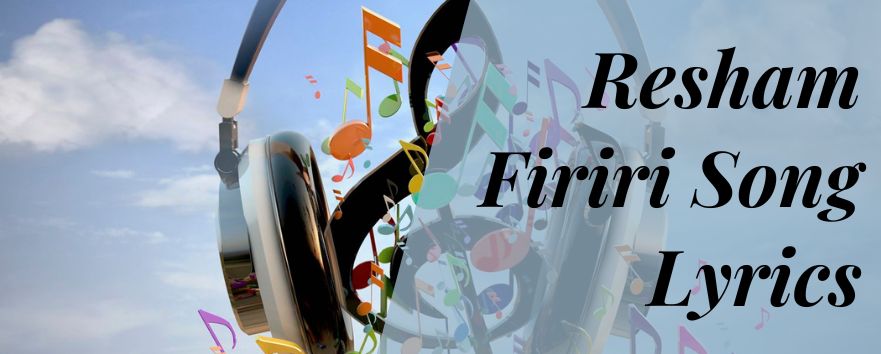 Resham Firiri Song Lyrics